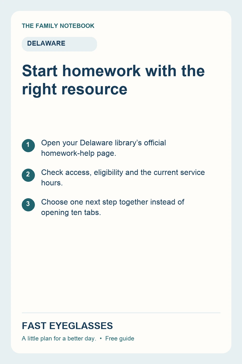 Start homework with the right resource: Open your Delaware library’s official homework-help page.; Check access, eligibility and the current service hours.; Choose one next step together instead of opening ten tabs.